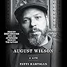 August Wilson: A ...