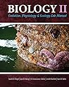 Biology II: Evolution, Physiology AND Ecology Lab Manual