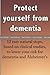 Protect yourself from dementia: 12 easy natural steps, based on clinical studies, to lower your risk for dementia and Alzheimer's