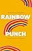 Rainbow Punch by Lauren A. Hayhurst