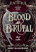 Blood So Brutal (Golden City, #2)
