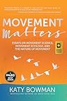 Movement Matters:...