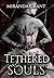 Tethered Souls (Book of Shadows)