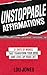 Unstoppable Affirmations: 31 Days of Words that Transform Your Mind and Level Up Your Life (Powerful Affirmations for Abundance, Relationships, Confidence , Health, Self-Esteem, Happiness, Weight Loss, and Much More!)