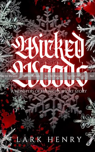 Wicked Woods (A Monsters of Midnight Short Story)