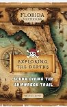 Exploring the Depths: : Scuba Diving the Ship Wreck Trail