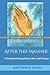 After This Manner: A Devoti...