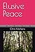 Elusive Peace by Chris Kitchens
