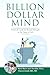 Billion Dollar Mind