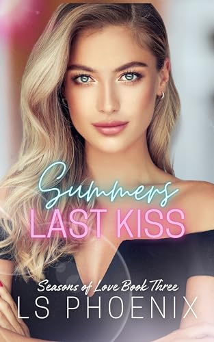 Summers Last Kiss (Seasons of Love #3)