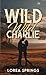 Wild Wild Charlie: Par l'autrice de la série The Players