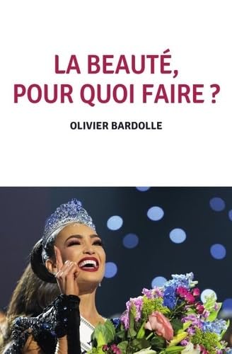 La beauté, pour quoi faire ? (Paperback)