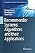 Recommender Systems: Algorithms and their Applications (Transactions on Computer Systems and Networks)
