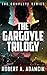 The Gargoyle Trilogy: The Complete Series
