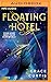 Floating Hotel