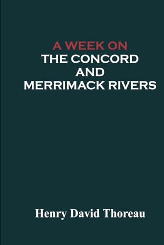 A Week on the Concord and Merrimack Rivers