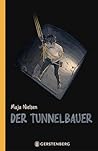 Der Tunnelbauer
