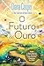 O Futuro de Ouro (Portuguese Edition)