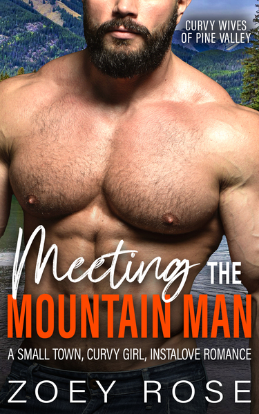 Meeting the Mountain Man (Curvy Wives of Pine Valley, #0.5)