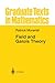 Field and Galois Theory (Graduate Texts in Mathematics Book 167)