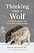 Thinking Like a Wolf: Lesso...