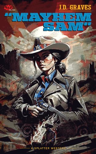 Mayhem Sam (Splatter Western)