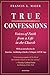 True Confessions: Voices of...