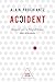 Accident by Alain Prochiantz