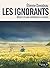 Les ignorants: Récit d'une initiation croisée-Version poche