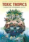 Toxic Tropics: A ...