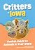 Critters of Iowa by Alex Troutman