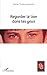Regarder le lion dans les yeux