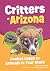 Critters of Arizona by Alex Troutman