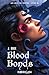 Les liens du destin (Blood Bonds, #3)