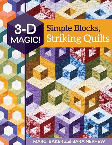 3-D Magic! Simple Blocks, Striking Quilts (Kindle Edition)