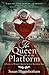 The Queen of the Platform: A Novel of Women's Rights Activist Ernestine Rose
