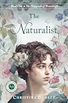 The Naturalist by Christina  Dudley