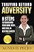 Thriving Beyond Adversity by Agnes Pecjo