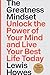 The Greatness Mindset: Unlock the Power of Your Mind and Live Your Best Life Today