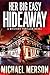 Her Big Easy Hideaway: A My...