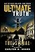 THE ULTIMATE TRUTH - The Signal - Book One: The First Three Adventures