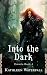 Into the Dark: A Spicy Grum...