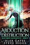 Abduction Destruc...