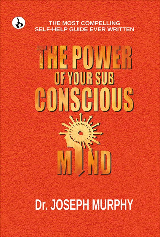 The Power of your Subconscious Mind