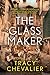 The Glassmaker by Tracy Chevalier
