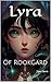 Lyra : Of RookGard (The Roo...