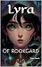 Lyra : Of RookGard (The RookGard Trilogy Book 1)