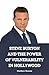 STEVE BURTON AND THE POWER OF VULNERABILITY IN HOLLYWOOD by Matthew Benson