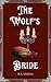 The Wolf’s Bride: A Cozy Fa...