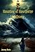 The Haunting of Hawthorne Lighthouse
